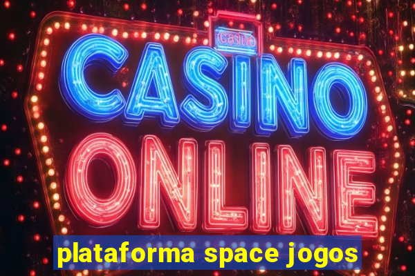 plataforma space jogos